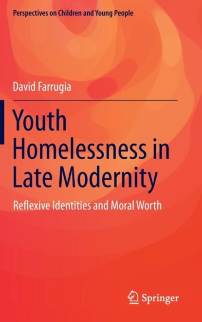 Youth Homelessness in Late Modernity, David Farrugia - Gebonden - 9789812876843