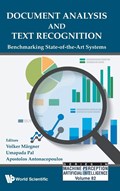 Document Analysis And Text Recognition: Benchmarking State-of-the-art Systems | Margner, Volker (technische Univ Braunschweig, Germany) ; Pal, Umapada (indian Statistical Inst, India) ; Antonacopoulos, Apostolos (univ Of Salford, Uk) | 
