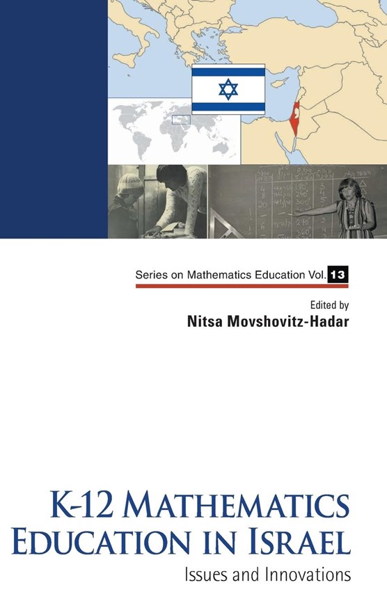 K-12 Mathematics Education In Israel: Issues And Innovations