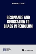 Resonance And Bifurcation To Chaos In Pendulum | Albert C J (southern Illinois Univ, Edwardsville, Usa) Luo | 