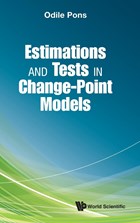 Estimations And Tests In Change-point Models | Pons, Odile (french National Inst For Agricultural Research, France) | 