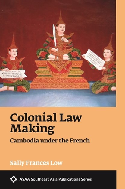 Colonial Law Making, Sally Frances Low - Paperback - 9789813252448