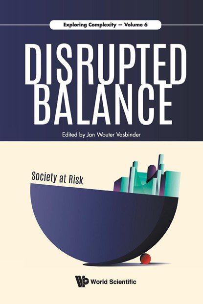 Disrupted Balance: Society At Risk, JAN WOUTER (PARALIMES,  The Netherlands) Vasbinder - Paperback - 9789813276529
