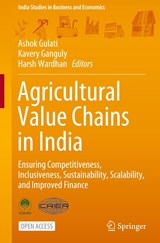 Agricultural Value Chains in India - Ashok Gulati ; Kavery Ganguly ; Harsh Wardhan - 9789813342675