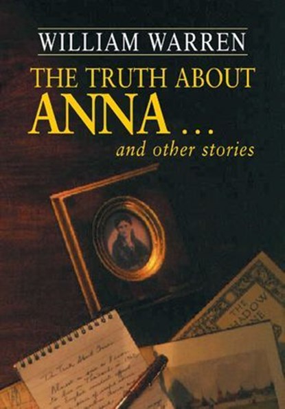 The Truth About Anna, William Warren - Ebook - 9789814260787