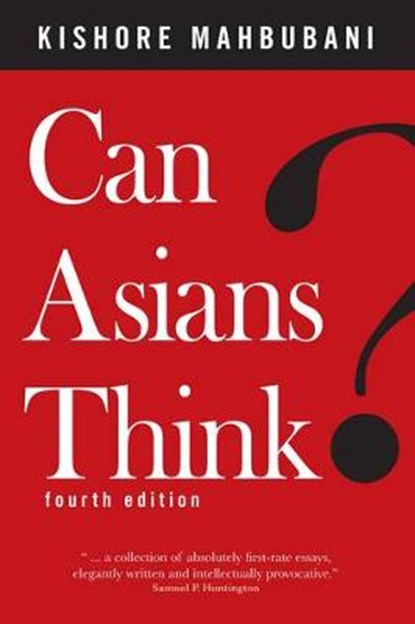 Can Asians Think?, Kishore Mahbubani - Paperback - 9789814276016