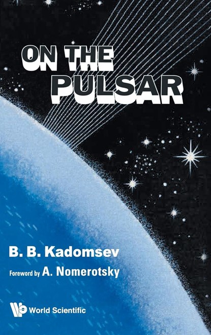 On The Pulsar, BORIS B (FORMERLY OF RUSSIAN ACADEMY OF SCIENCES,  Russia) Kadomtsev - Gebonden - 9789814289726