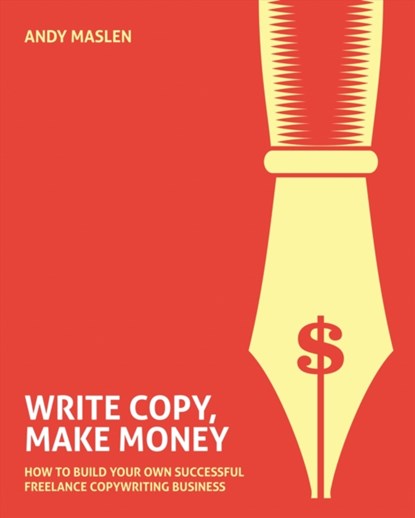 Write Copy Make Money, Andy Maslen - Paperback - 9789814302586
