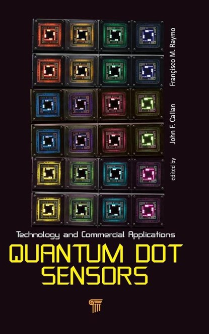 Quantum Dot Sensors, John (The Robert Gordon University Callan ; Francisco M. (University of Miami Raymo - Gebonden - 9789814316002