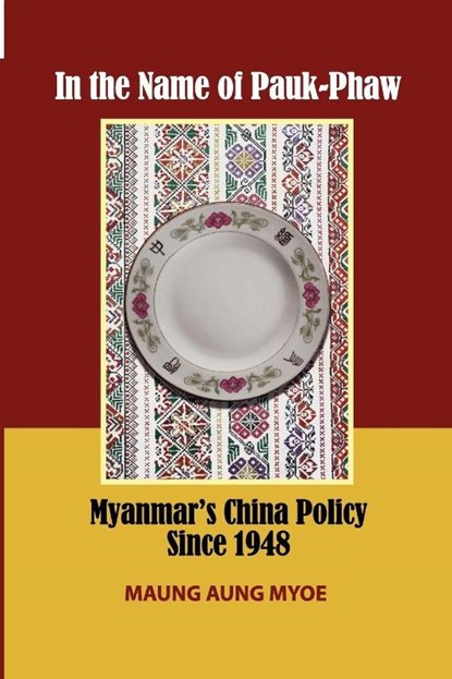 In the Name of Pauk-Phaw, Maung Aung Myoe - Paperback - 9789814345170