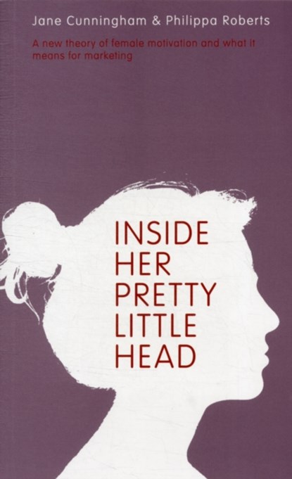 Inside Her Pretty Little Head, Jane Cunningham ; Philippa Roberts - Paperback - 9789814382236