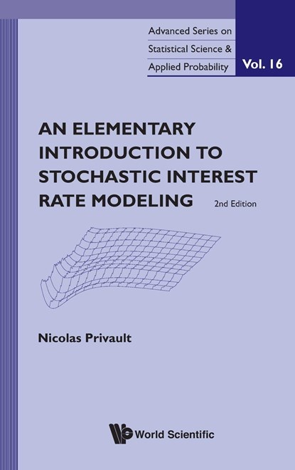 Elementary Introduction to Stochastic Interest Rate Modeling, an (2nd Edition), Nicolas Privault - Gebonden - 9789814390859