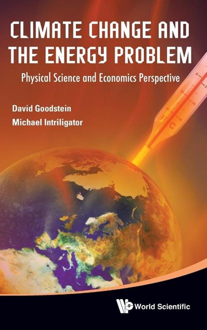 CLIMATE CHANGE AND THE ENERGY PROBLEM, Goodstein David - Gebonden - 9789814407090