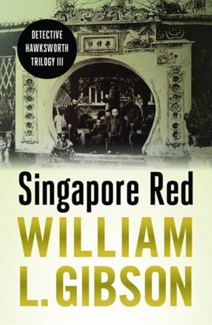 Singapore Red, William Gibson - Paperback - 9789814423670