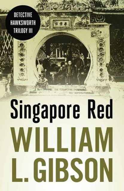 Singapore Red, William L. Gibson - Ebook - 9789814423687