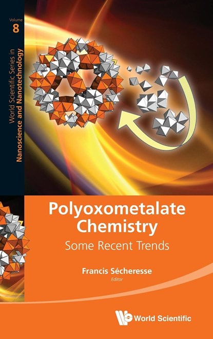 Polyoxometalate Chemistry, Francis Secheresse - Gebonden - 9789814458979