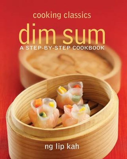 Dim Sum, KAH,  Ng Lip - Paperback - 9789814516297