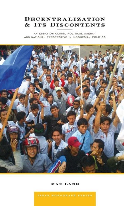 Decentralization & its Discontents, Max Lane - Gebonden - 9789814519731