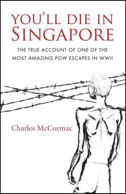 You'll Die in Singapore, Charles McCormac - Ebook - 9789814625388
