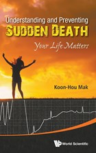 Understanding And Preventing Sudden Death: Your Life Matters | Mak, Koon Hou (mak Heart Clinic, S'pore) | 