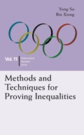 Methods And Techniques For Proving Inequalities: In Mathematical Olympiad And Competitions | Su, Yong (peking Univ, China) ; Xiong, Bin (east China Normal Univ, China) | 
