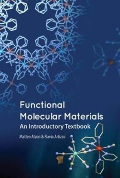 Functional Molecular Materials, Matteo Atzori ; Flavia Artizzu - Gebonden - 9789814774765