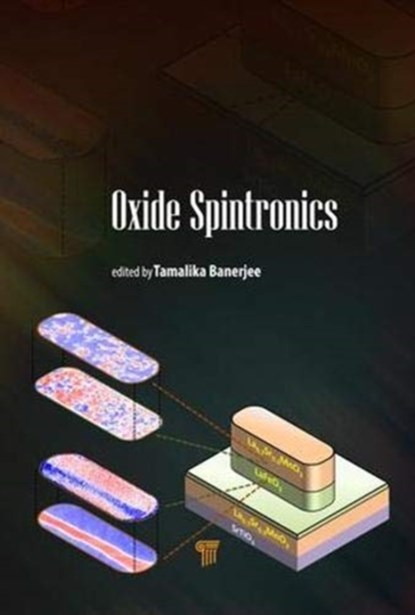 Oxide Spintronics, Tamalika Banerjee - Gebonden - 9789814774994