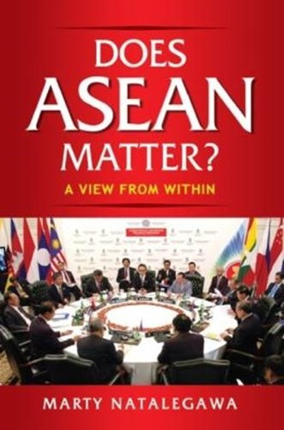 Does ASEAN Matter?, Marty Natalegawa - Paperback - 9789814786744