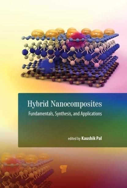 Hybrid Nanocomposites, Kaushik Pal - Gebonden - 9789814800341