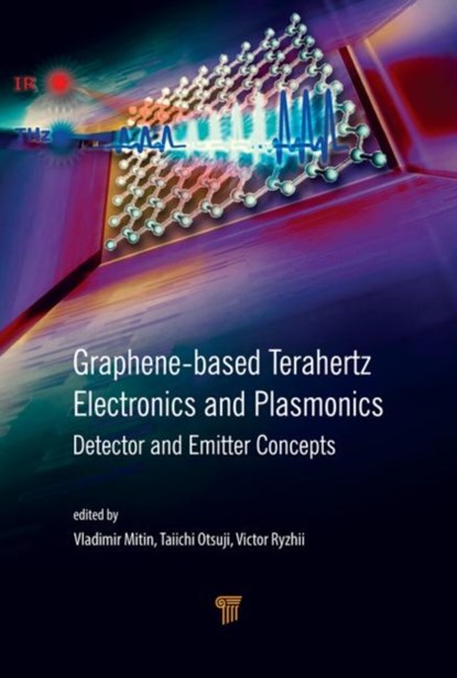 Graphene-Based Terahertz Electronics and Plasmonics, Vladimir Mitin ; Victor Ryzhii ; Taiichi Otsuji - Gebonden - 9789814800754