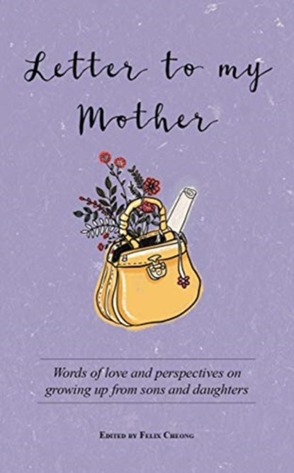 Letter to My Mother, Felix Cheong - Paperback - 9789814928779