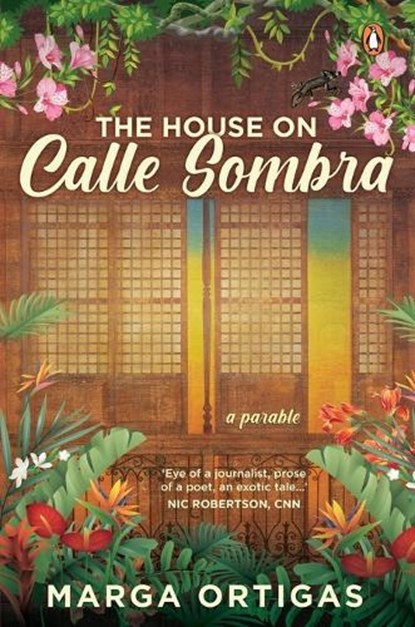 The House on Calle Sombra - A parable, Marga Ortigas - Paperback - 9789814954044