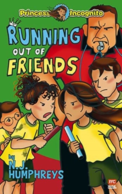 The Princess Incognito Series: Running Out of Friends, N J Humphreys - Paperback - 9789814974899