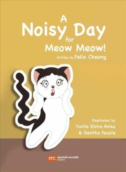 A Noisy Day for Meow Meow, Felix Cheong - Gebonden - 9789814974912