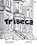 Tribeca, Howard Pearlstein ; Amanda Pearlstein - Paperback - 9789815009484