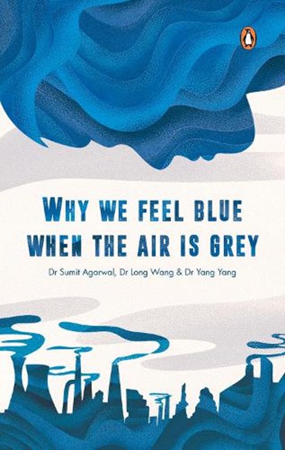 Why We Feel Blue When the Air Is Grey, Yang Yang - Paperback - 9789815017861