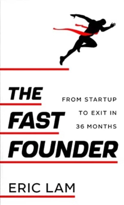 The Fast Founder, Eric Lam - Paperback - 9789815113129