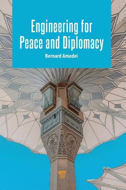 Engineering for Peace and Diplomacy, Bernard Amadei - Paperback - 9789815129755