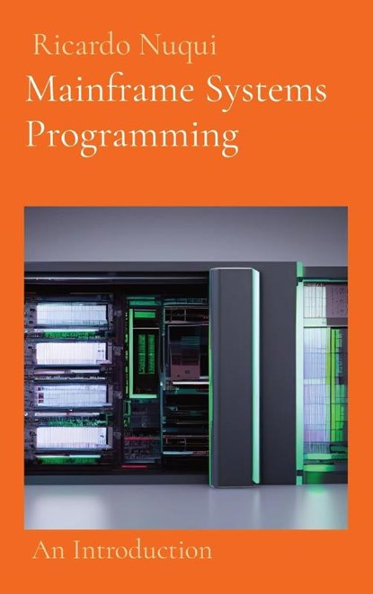 Mainframe Systems Programming, Ricardo Nuqui - Gebonden - 9789815164664