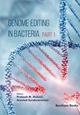 Genome Editing in Bacteria (Part 1) - Aravind Sundararaman - 9789815165692