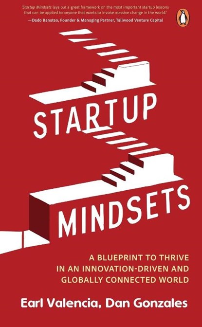 Startup Mindsets, Earl Valencia ; Dan Gonzales - Paperback - 9789815204872