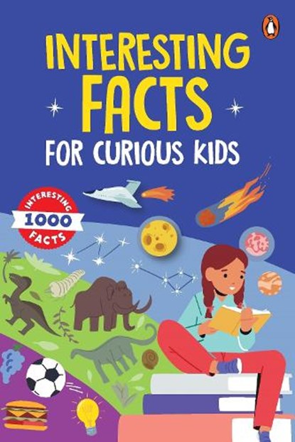 Interesting Facts for Curious Kids, Penguin Books - Paperback - 9789815233384