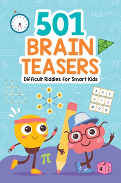 Brain Teasers: 501 Difficult Riddles for Smart Kids: Clever and Thought-Provoking Riddles for Kids Number Puzzles, Picture Puzzles, Logic Puzzles and, Penguin Books - Paperback - 9789815280548