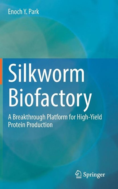Silkworm Biofactory, Enoch Y. Park - Gebonden - 9789819200559