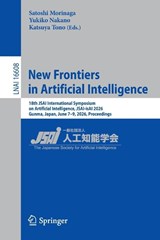 New Frontiers in Artificial Intelligence - Satoshi Morinaga ; Yukiko Nakano ; Katsuya Tono - 9789819215263
