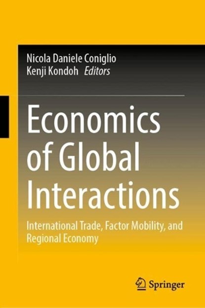 Economics of Global Interactions, niet bekend - Gebonden - 9789819218790