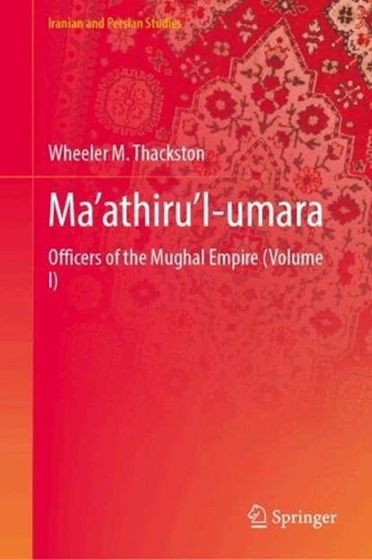 Ma’athiru’l-umara, Wheeler M. Thackston - Gebonden - 9789819229277