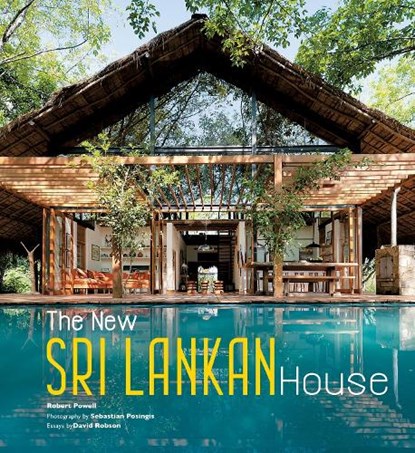 The New Sri Lankan House, Robert Powell - Paperback - 9789819457342