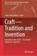 Craft—Tradition and Invention, niet bekend - Gebonden - 9789819504848
