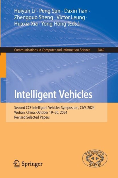 Intelligent Vehicles, Huiyun Li ; Peng Sun ; Daxin Tian - Paperback - 9789819508471
